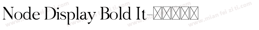 Node Display Bold It字体转换